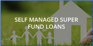 Self Managed Super
Fund Loans